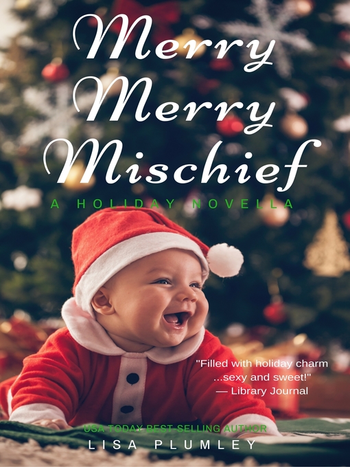 Title details for Merry, Merry Mischief by Lisa Plumley - Available